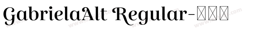 GabrielaAlt Regular字体转换